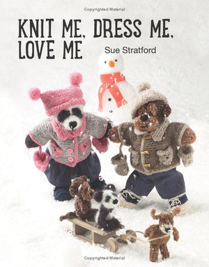 Knit Me, Dress Me, Love Me Book