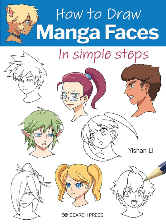 How to Draw: Manga Faces Book