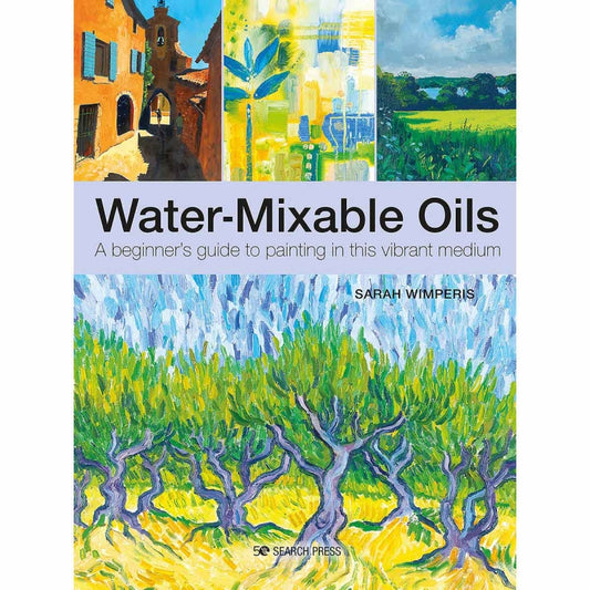 Water-Mixable Oil Beginners Guide Book