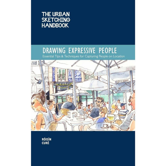 Urban Sketching Handbook: Drawing Expressive People