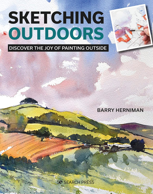 Sketching Outdoors: Discover the Joy of Painting Outside Book