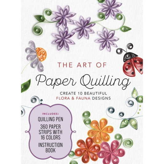 Art of Paper Quilling Kit: Create 10 Beautiful Flora and Fauna Designs